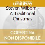 Steven Wilborn - A Traditional Christmas cd