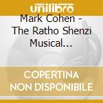 Mark Cohen - The Ratho Shenzi Musical Companion cd musicale di Mark Cohen