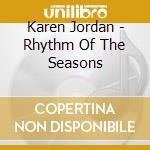 Karen Jordan - Rhythm Of The Seasons cd