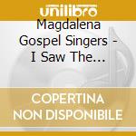 Magdalena Gospel Singers - I Saw The Light cd