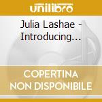 Julia Lashae - Introducing... cd musicale di Julia Lashae