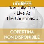 Ron Jolly Trio - Live At The Christmas Tree cd