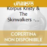 Korpus Kristy & The Skinwalkers - The Hookah Tale cd musicale di Korpus Kristy & The Skinwalkers