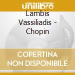 Lambis Vassiliadis - Chopin cd
