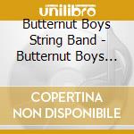 Butternut Boys String Band - Butternut Boys String Band cd