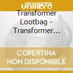Transformer Lootbag - Transformer Lootbag cd