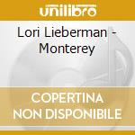 Lori Lieberman - Monterey cd musicale di Lori Lieberman