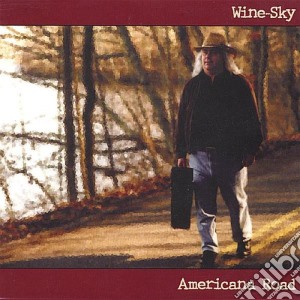 Wine-Sky - Americana Road cd musicale di Wine