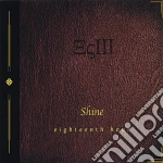 Eighteenth Hour - Shine cd