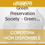 Green Preservation Society - Green Preservation Society cd