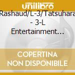 Rashaud/L-3/Tatsuhara - 3-L Entertainment Presesnts Dance 2Nite cd