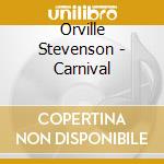 Orville Stevenson - Carnival cd