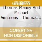 Thomas Meany And Michael Simmons - Thomas Meany, Flute & Michael Simmons,Classical Guitar cd