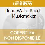 Brian Waite Band - Musicmaker cd