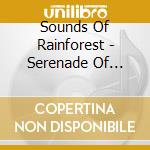 Sounds Of Rainforest - Serenade Of Coquis cd
