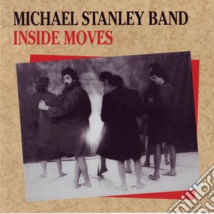 Michael Stanley Band - Inside Moves cd musicale di Michael Stanley