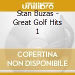 Stan Buzas - Great Golf Hits 1 cd