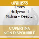 Jimmy Hollywood Molina - Keep Love Alive cd