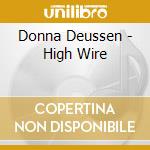 Donna Deussen - High Wire