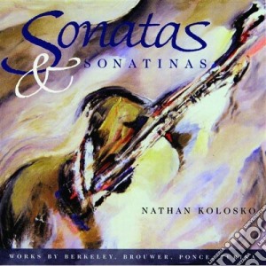 Nathan Kolosko: Sonatas & Sonatinas cd musicale di Nathan Kolosko