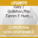 Gary / Gollehon,Mac Tamm E Hunt / Bartz - Live At Birdland cd musicale di Gary / Gollehon,Mac Tamm E Hunt / Bartz
