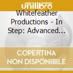 Whitefeather Productions - In Step: Advanced Ballet Music For The Final Years cd