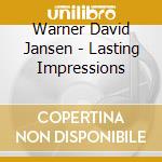 Warner David Jansen - Lasting Impressions cd musicale di Warner David Jansen