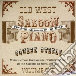 Squeek Steele - Old West Saloon Piano 1 cd
