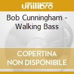 Bob Cunningham - Walking Bass cd