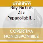 Billy Nichols Aka Papadollabill - Love Stuff