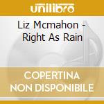 Liz Mcmahon - Right As Rain cd