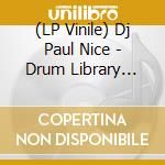 (LP Vinile) Dj Paul Nice - Drum Library Vol. 1 vinile