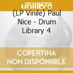 (LP Vinile) Paul Nice - Drum Library 4 vinile