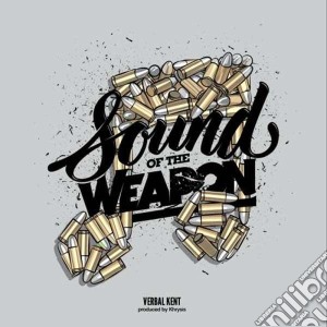 Verbal Kent - Sound Of The Weapon cd musicale di Kent Verbal