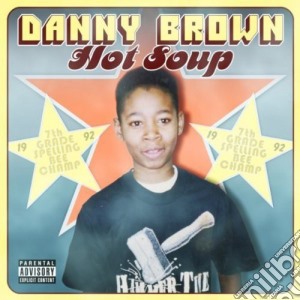 Danny Brown - Hot Soup cd musicale di Danny Brown