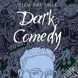 (LP Vinile) Open Mike Eagle - Dark Comedy lp vinile di Open mike eagle