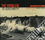 7eventhirty - The Problem