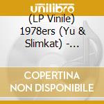 (LP Vinile) 1978ers (Yu & Slimkat) - People Of Today (2 Lp) lp vinile di 1978ers (Yu & Slimkat)