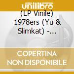 (LP Vinile) 1978ers (Yu & Slimkat) - People Of Today (2 Lp) vinile