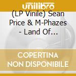 (LP Vinile) Sean Price & M-Phazes - Land Of The Crooks