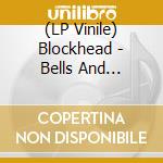 (LP Vinile) Blockhead - Bells And Whistles (2 Lp) vinile