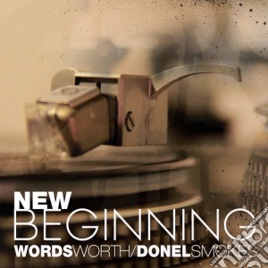 Donel Wordsworth / Smokes - New Beginning cd musicale di Donel Wordsworth / Smokes