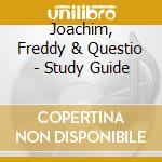 Joachim, Freddy & Questio - Study Guide cd