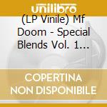 (LP Vinile) Mf Doom - Special Blends Vol. 1 & 2 (2 Lp) vinile