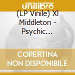 (LP Vinile) Xl Middleton - Psychic (Egyptian Lover Remix) vinile