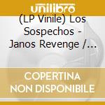 (LP Vinile) Los Sospechos - Janos Revenge / Mirror Doo vinile