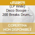 (LP Vinile) Disco Boogie - 200 Breaks Drum Loops Volume 4 lp vinile di Disco Boogie