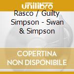 Rasco / Guilty Simpson - Swan & Simpson cd