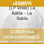 (LP Vinile) La Rabla - La Rabla vinile