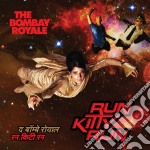 Bombay Royale (The) - Run Kitty Run
